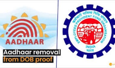 ଆଧାର କାର୍ଡକୁ ବୈଧ ପ୍ରମାଣ କାଗଜପତ୍ର ତାଲିକାରୁ ହଟାଇଲା ଇପିଏଫଓ